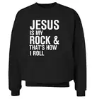 Harajuku и надписью Jesus Is My Rock  that's How I Roll Crewneck Для женщин толстовка Религия пуловер толстовка с капюшоном и длинными рукавами рубашка Прямая поставка