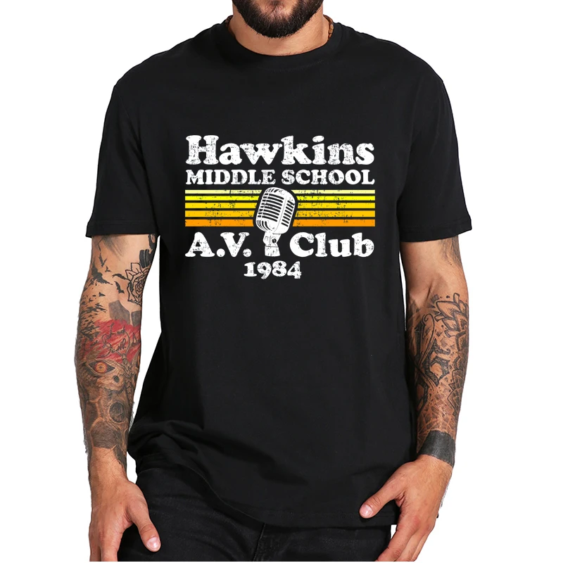 

Stranger-Things Hawkins Middle School A.V. Club T-Shirt Classic Science Fiction Horror Drama TV Series Retro Men's Tee Top