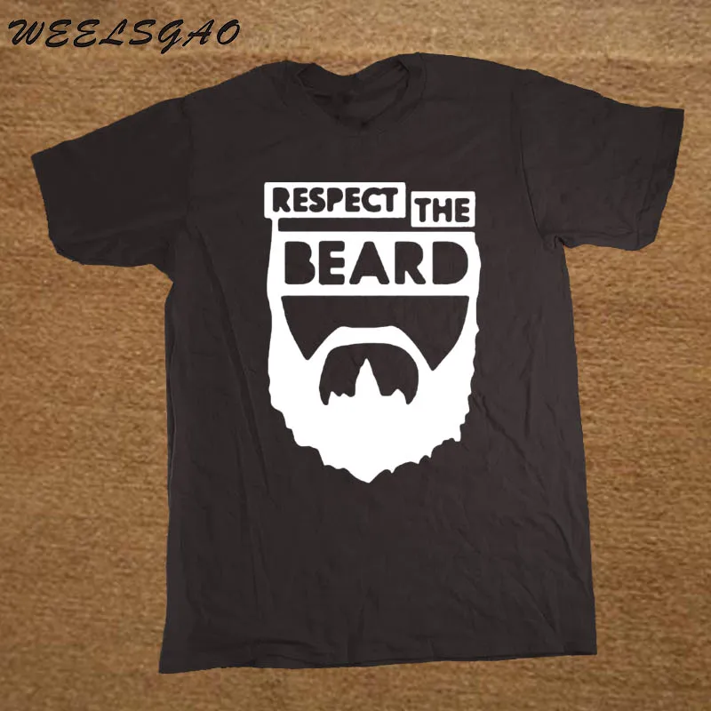 

WEELSGAO Fashion New t-shirts Custom Design Respect The Beard T Shirt Fear Humor New Arrival t shirt