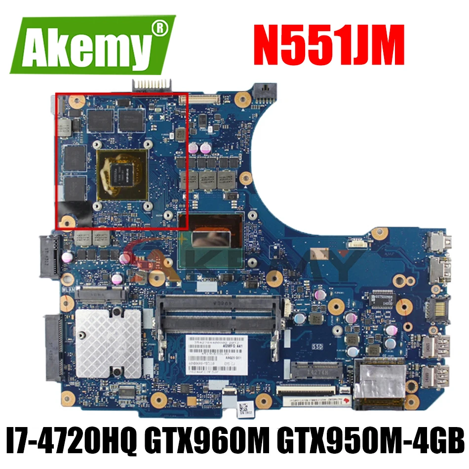 

Akemy N551JM Laptop motherboard for ASUS ROG N551JW N551J G551JW G551JM G551J original mainboard I7-4720HQ GTX960M GTX950M-4GB