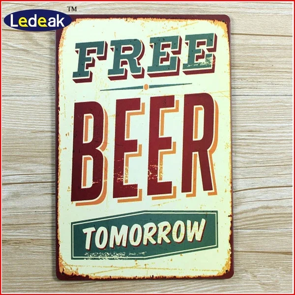 

20X30CM Metal Tin Signs "Free Beer Tomorrow " Tinplate Vintage House Cafe Metal Craft Art Painting