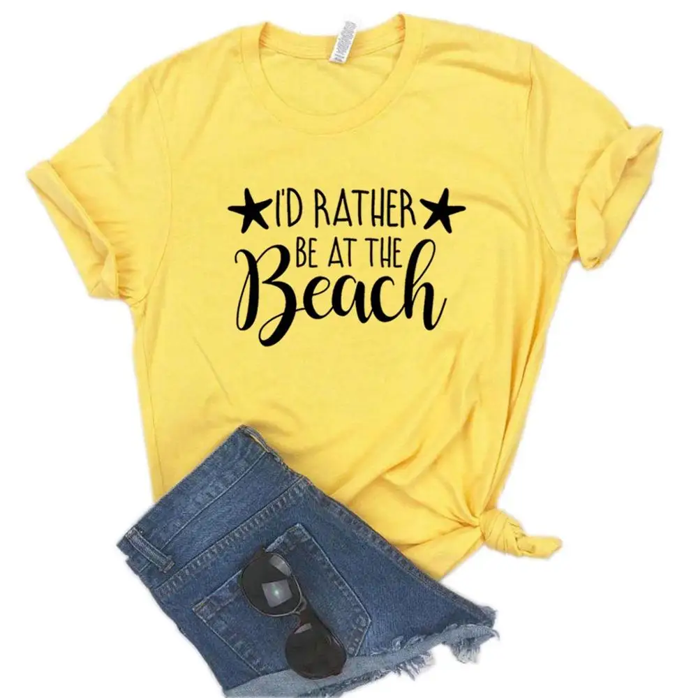 

Women T Shirt I'd Rather Be At The Beach Print Tshirt Women Short Sleeve O Neck Loose T-shirt Ladies Summer Causal Tee Shirt