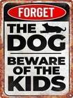 Мини жестяной знак забудьте о собаке Остерегайтесь детей жестяной знак фермерский Декор кухня винтажный двор надпись буквы 12X8 дюймов