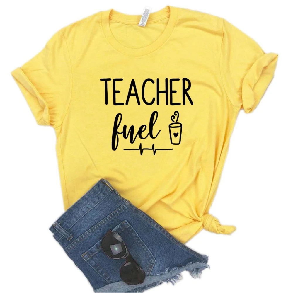 

2020 New fashion spring arrival teacher fuel coffee Print Women tshirt Cotton Casual Funny t shirt Gift Girl Top Tee L958