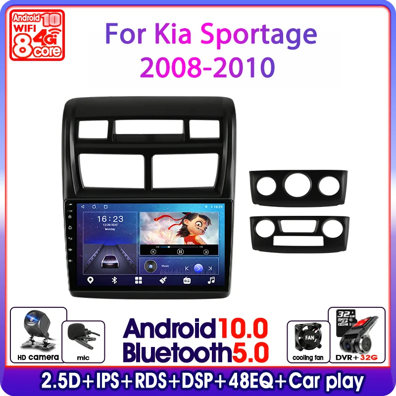

Android 10 Car Radio For Kia Sportage 2 2008 - 2010 Multimedia Video Player 2 Din DSP 4G WiFi Navigation GPS autoradio Head Unit