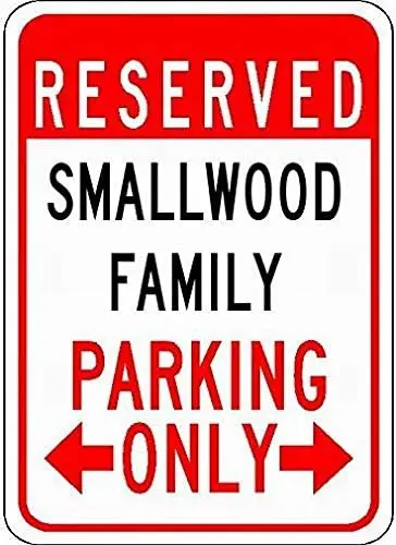 

Metal Signs Smallwood Family Parking - Customized Last Name - 8X12 Tin Street Sign