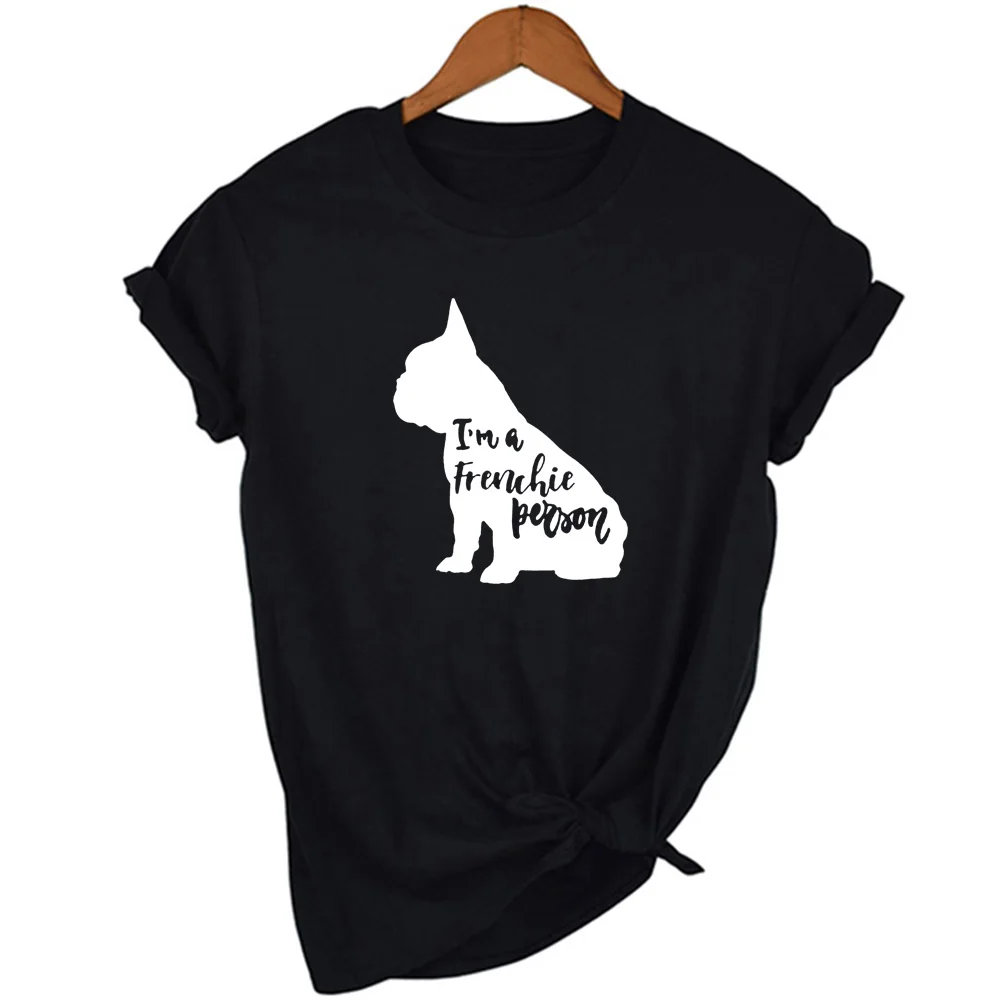 Женские футболки с принтом I'm A Frenchie Person изображением французского бульдога Dog Mom