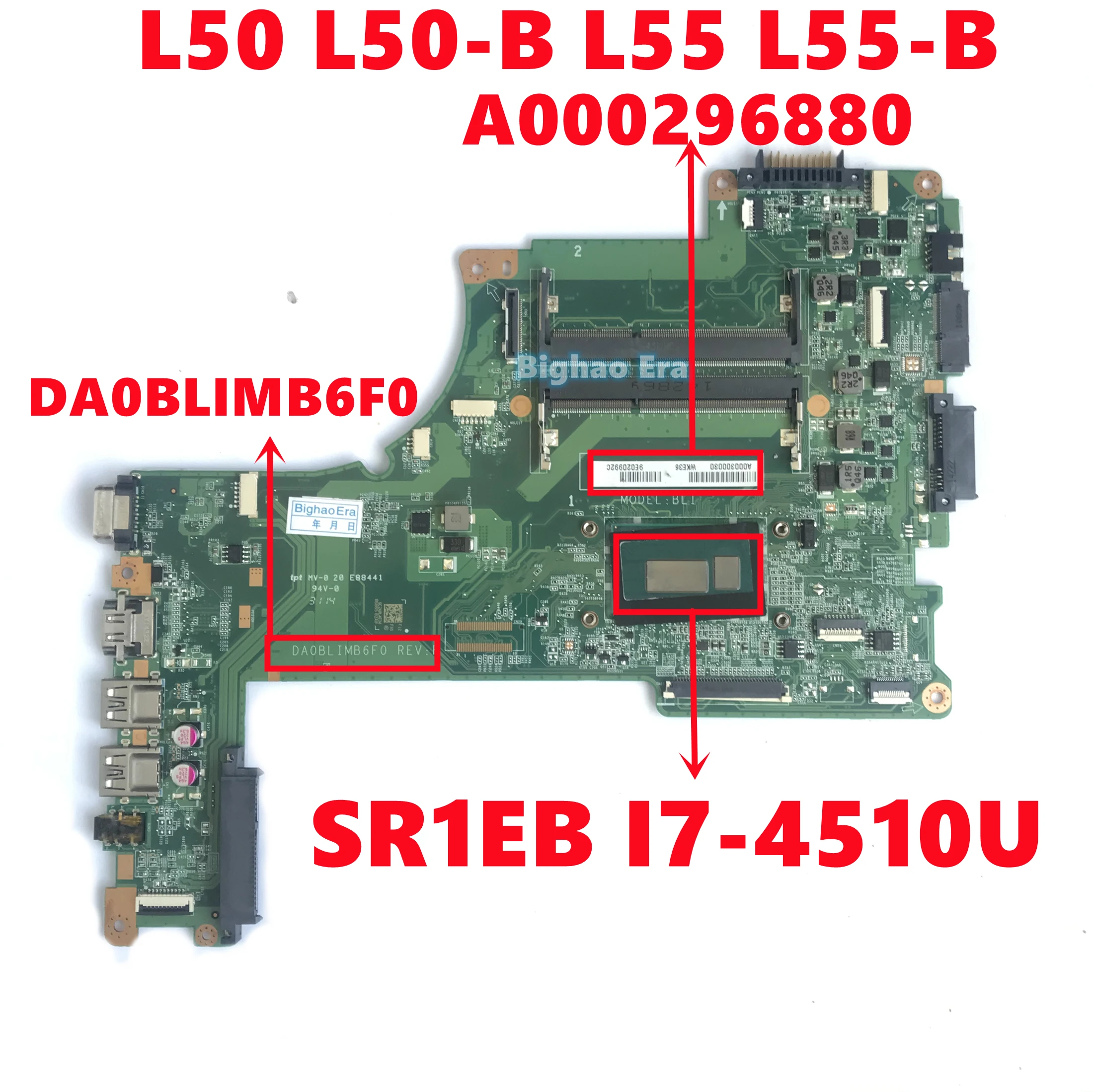 

A000296880 For TOSHIBA Satellite L50 L50-B L55 L55-B Laptop Motherboard DA0BLIMB6F0 Mainboard W/ I7-4510U CPU 100% Fully Tested