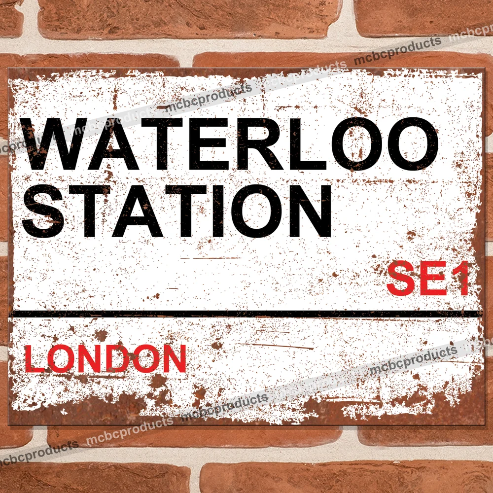 

Metal Street Signs - WATERLOO STATION SE1 London Retro Vintage Tin Sign Plaque