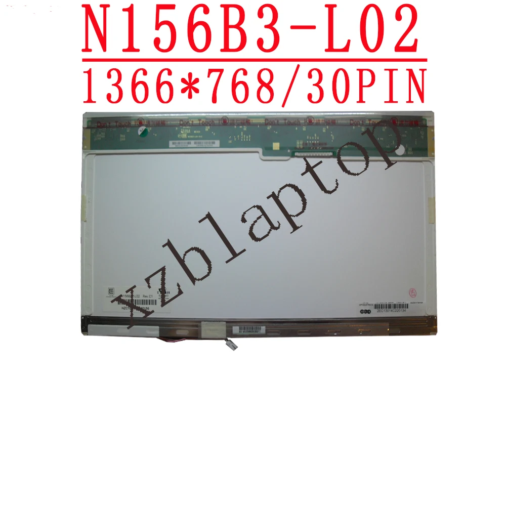

N156B3-L02 fit B156XW01 V2 V1 V0 V3 LTN156AT01 LP156WH1 TLC1 CLAA156WA01A 15.6''inch LCD screen 1366*768 LVDS 30pin