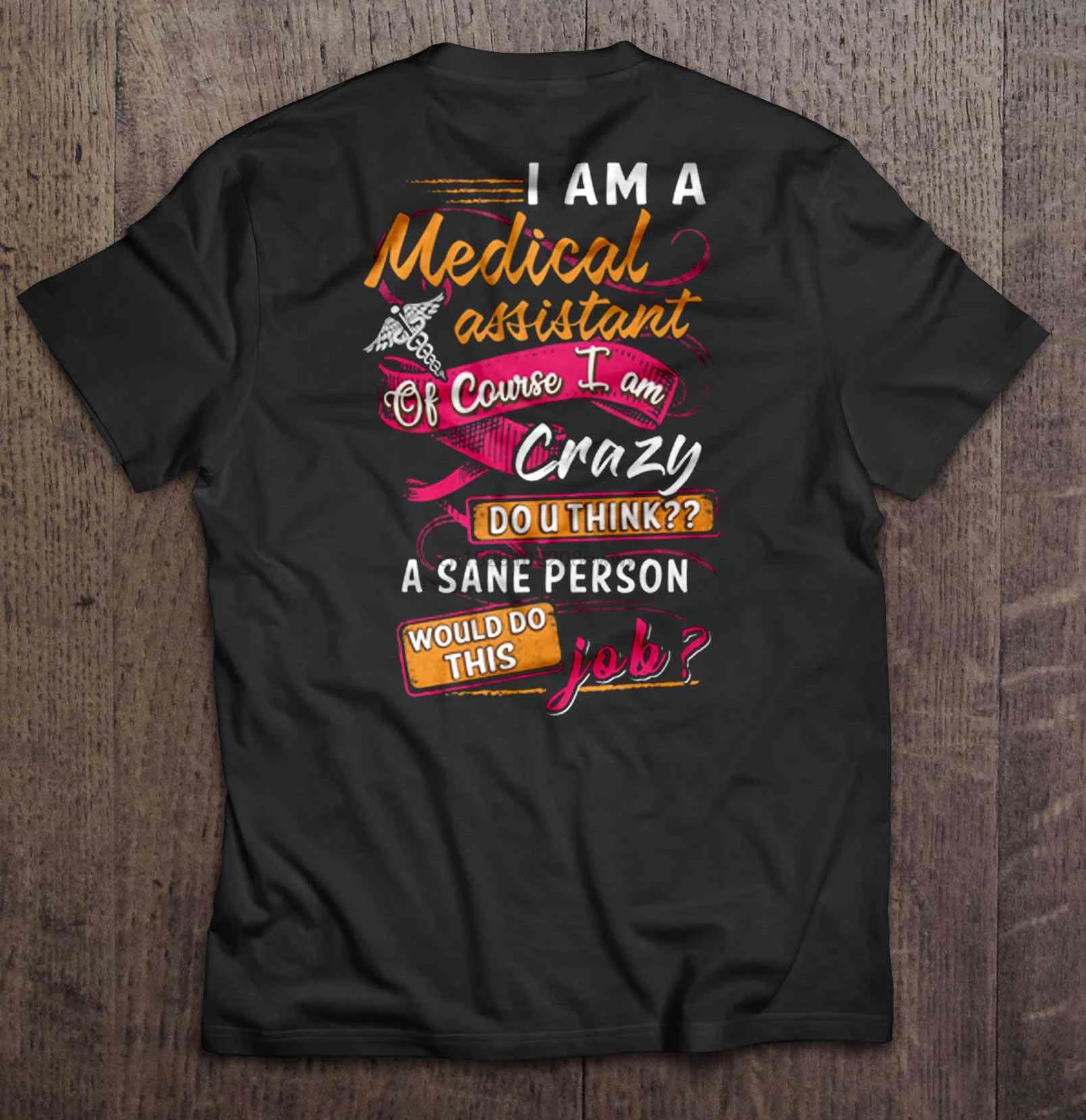 Мужская футболка я медицинский помощник конечно сумасшедшая вы думаете что Sane