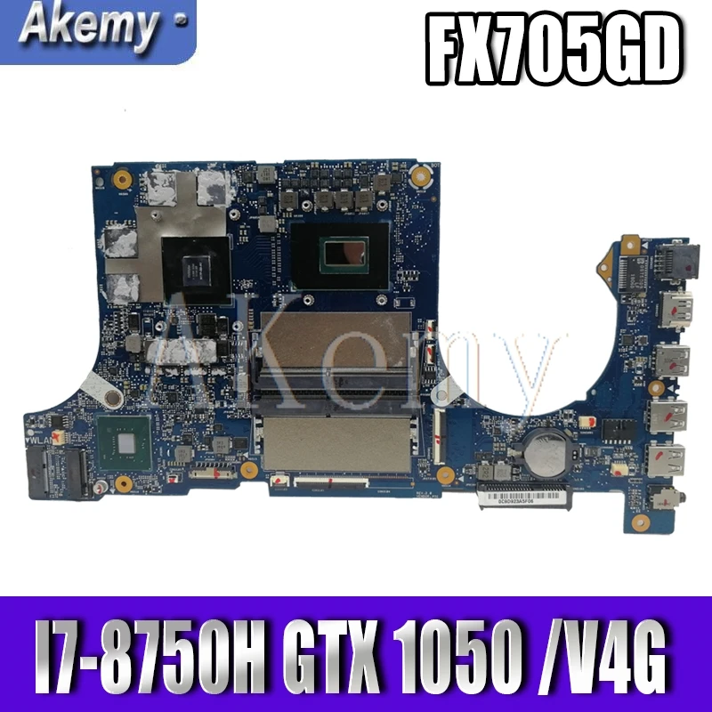 

Akemy FX705GD Motherboard For Asus TUF Gaming FX705G FX705GE FX705GD 17.3 inch Mainboard Motherboard I7-8750H GTX1050/V4GB