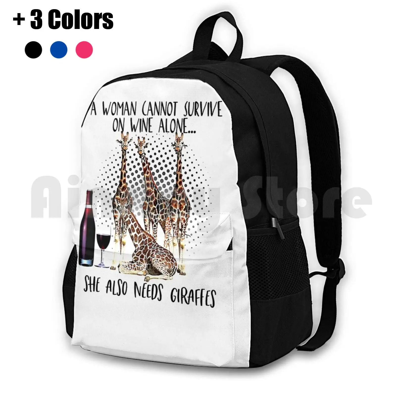 

A Woman Cannot Survive On Wine Alone She Also Needs Giraffes Funny Animal Lover Outdoor Hiking Backpack Riding Climbing Sports