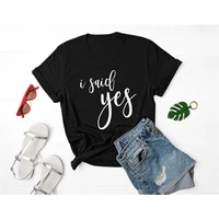 said yes bride bachelorette wedding t shirts polyester crewneck graphic top tees t shirts for women lady lt2b
