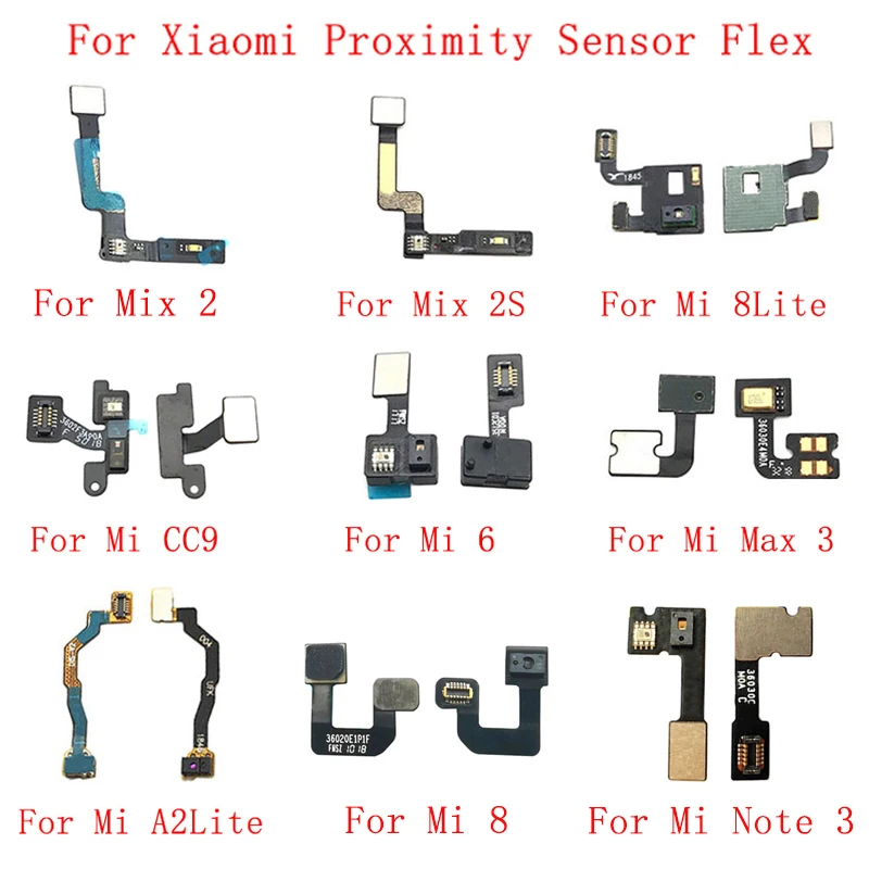 

Light Proximity Sensor Flex Cable For Xiaomi Mi 9 9SE 8 8Lite Mix 2S 8SE 6 CC9 Note 3 MAX 3 A2 Mix 3 Distance Sensing Connector
