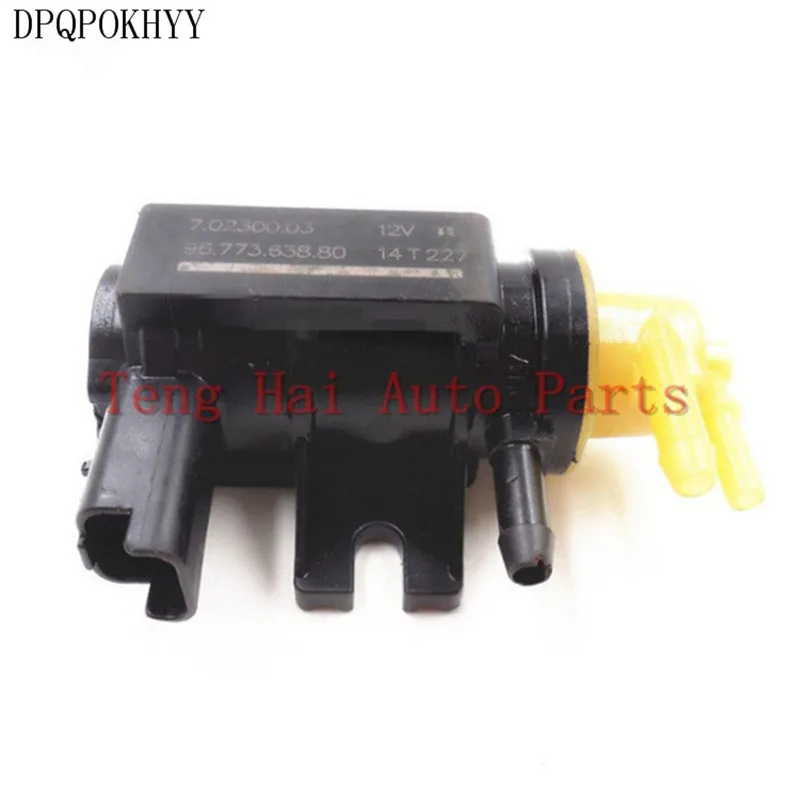 

DPQPOKHYY OEM 9677363880,7. 02300,03 турбо давление Соленоидный клапан для PEUGEOT CITROEN