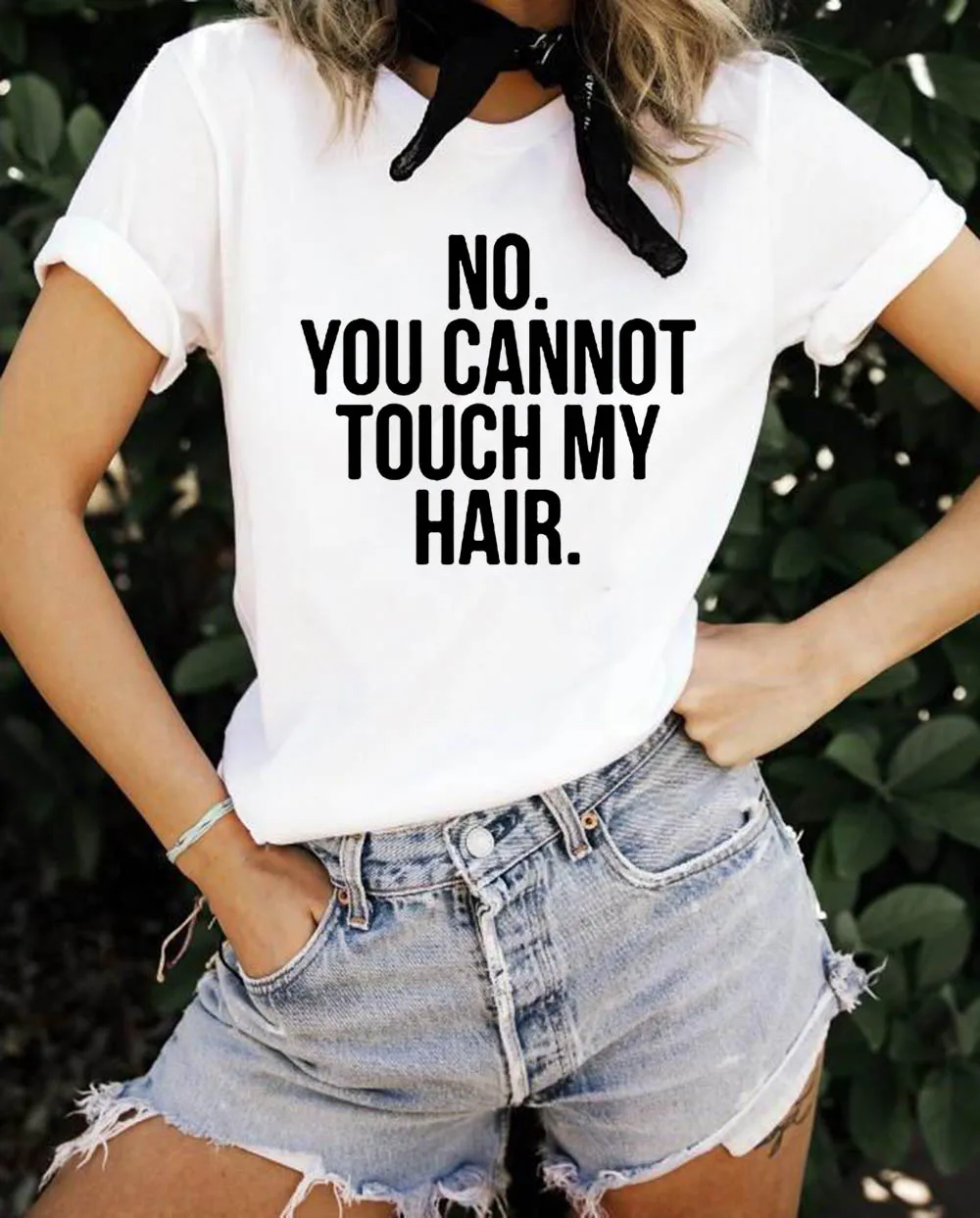 Женские летние футболки с принтом NO YOU Not TOUCH MY HAIR Повседневная забавная футболка в