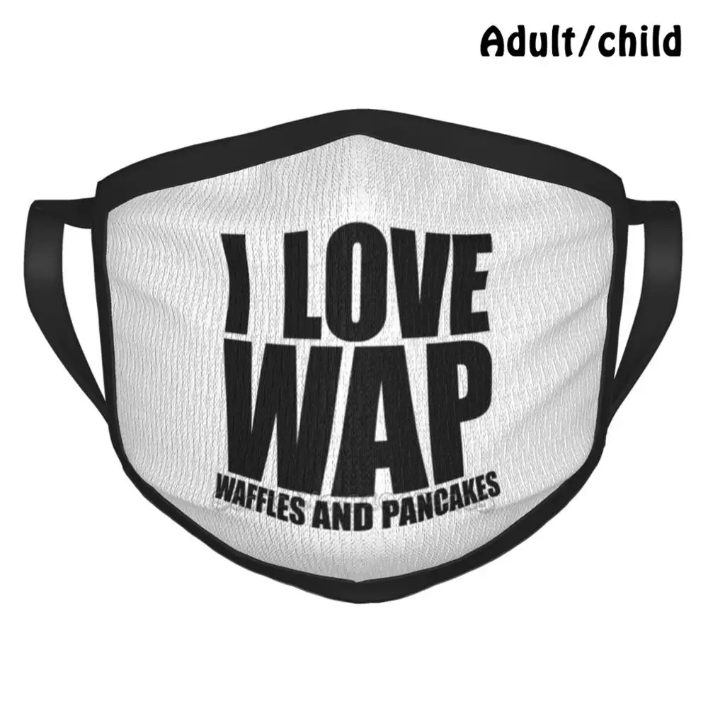 

I Love Wap-вафли и блины, лучший подарок, забавная многоразовая маска для лица с принтом, Wap Cardi B, Megan Тони, Меган Тори, Cardi Rap Music Wap