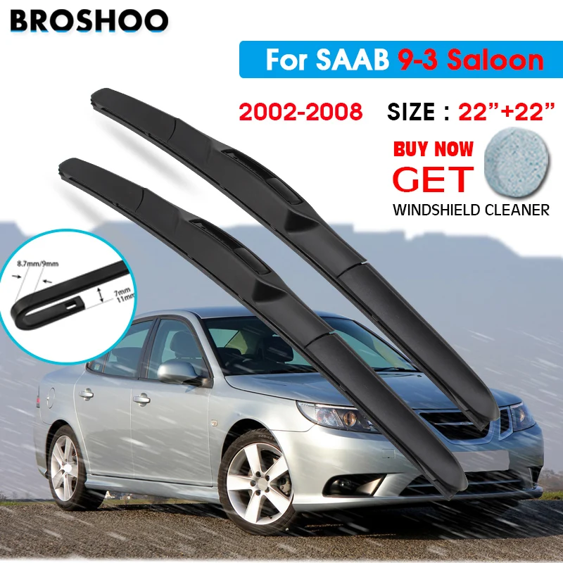 

Car Wiper Blade For SAAB 9-3 Saloon 22"+22" 2002-2008 Atuo Windscreen Windshield Wipers Blades Window Wash Fit Hook Arms