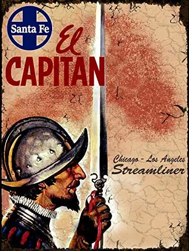 

Vintage Santa Fe Railroad Ad Reproduction Metal Sign El Capitan Aluminum Metal Signs Tin Plaques Wall Poster