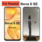 ЖК-дисплей 6,4 дюйма для HUAWEI Nova 6SE, экран с дигитайзером в сборе, запасные части для Huawei Nova 6 SE, дисплей nova 6se