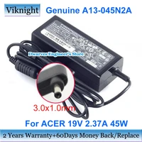 genuine adp 45he b 19v 2 37a tablet adapter for acer aspire n16c4 n15q1 n15q8 n17w6 n17w2 n17w7 swift 3 n15q10 chrome book r11