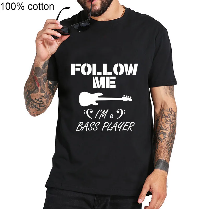 Новое поступление Мужская футболка с надписью Follow me Bass Guitar Player рок-рулон смешная
