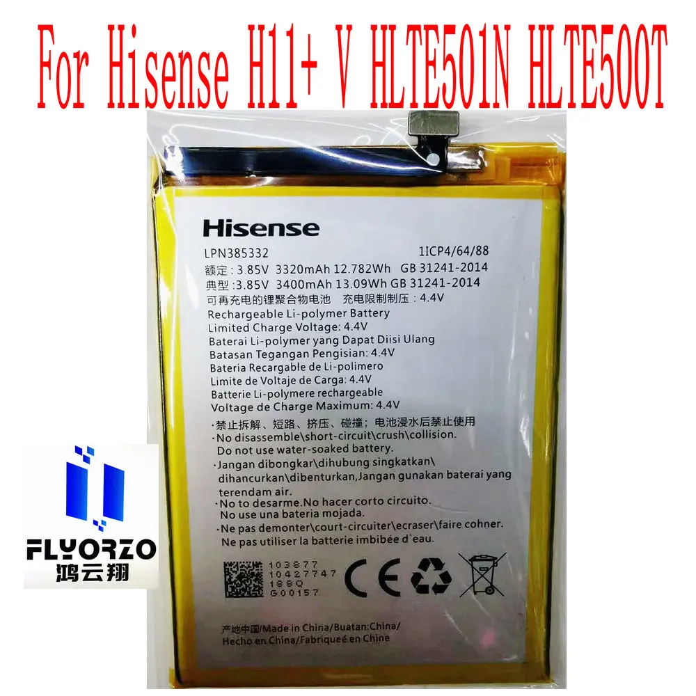 

Brand new original 3400mAh LPN385332 Battery For Hisense H11+ V HLTE501N HLTE500T Mobile Phone