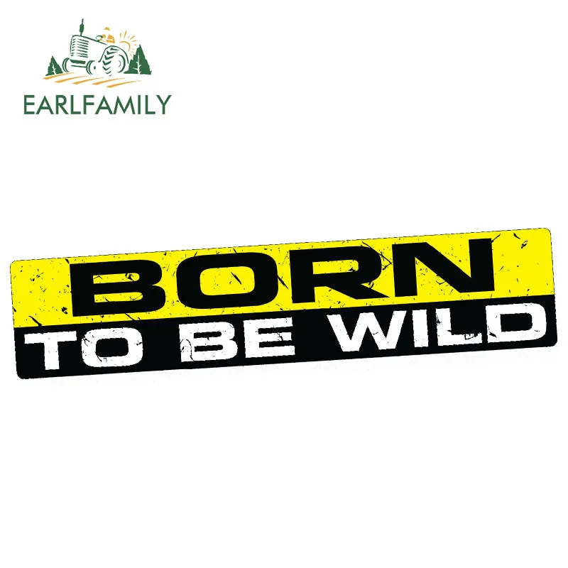 EARLFAMILY 15см х 3см Наклейка на автомобиль BORN TO BE WILD Декальная виниловая JDM Смешная бамперная наклейка для велосипеда, окна 4x4 Водонепроницаемые аксессуары.
