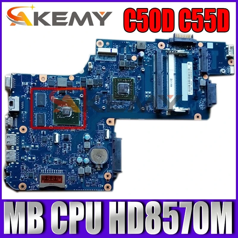 

AKEMY Laptop Motherboard For Toshiba Satellite C50D C55D H000062040 PT10AN DSC MB CPU HD8570M Video Card Main Board