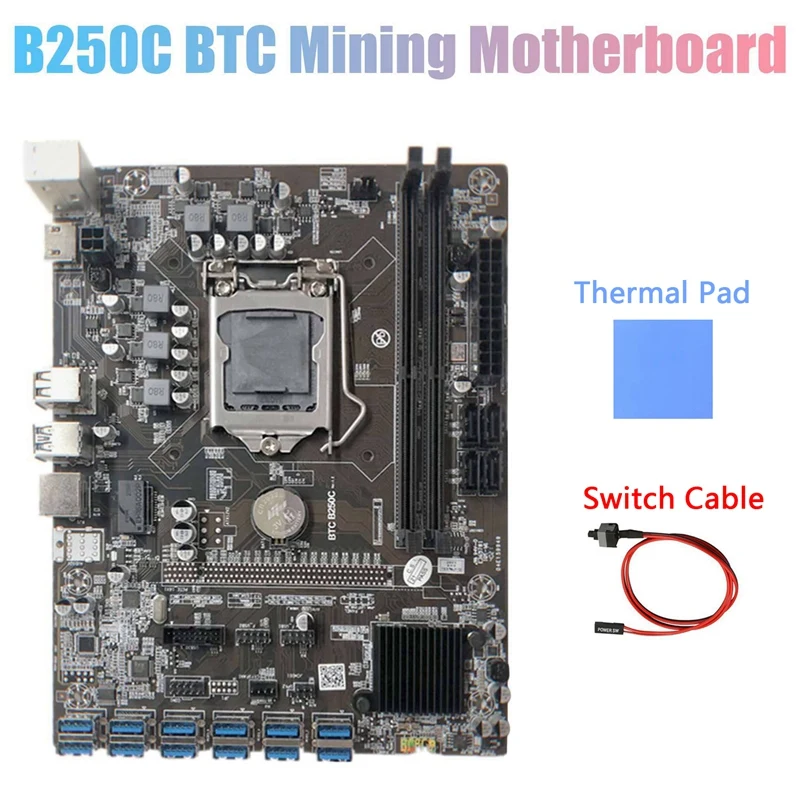 

B250C Miner Motherboard+Thermal Pad+Switch Cable 12 PCIE to USB3.0 Graphics Card Slot LGA1151 Support DDR4 DImm RAM