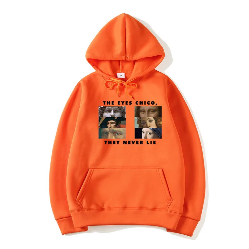 T132B-orange Мужские глаза Chico Then Never Lie Хэллоуин толстовки с капюшоном женские зимние унисекс Harajuku Ван Гог с капюшоном подарок - Цвет: T132B-orange