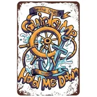 Будьте одним, кто ведет биту, никогда не удерживайте меня, якорь, металлический жестяной знак 8x12 дюймов, ретро, домашняя кухня, спальня, гостиная, бар, паб