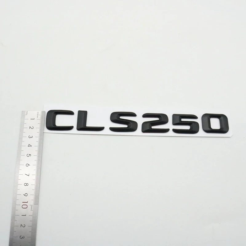 Для Mercedes Benz W218 W219 эмблемы CLS220 CLS250 CLS300 CLS320 CLS350 CLS400 CLS450 CLS500 CLS550 CLS63 значки буквы