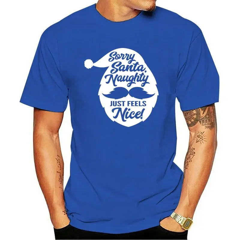 

Sorry Santa - Christmas T Shirt Mens Womens Ladies Funny Humour Gift S To 3xl Slim Fit Tee Shirt Top Tee Dad T-shirt Cool Pride
