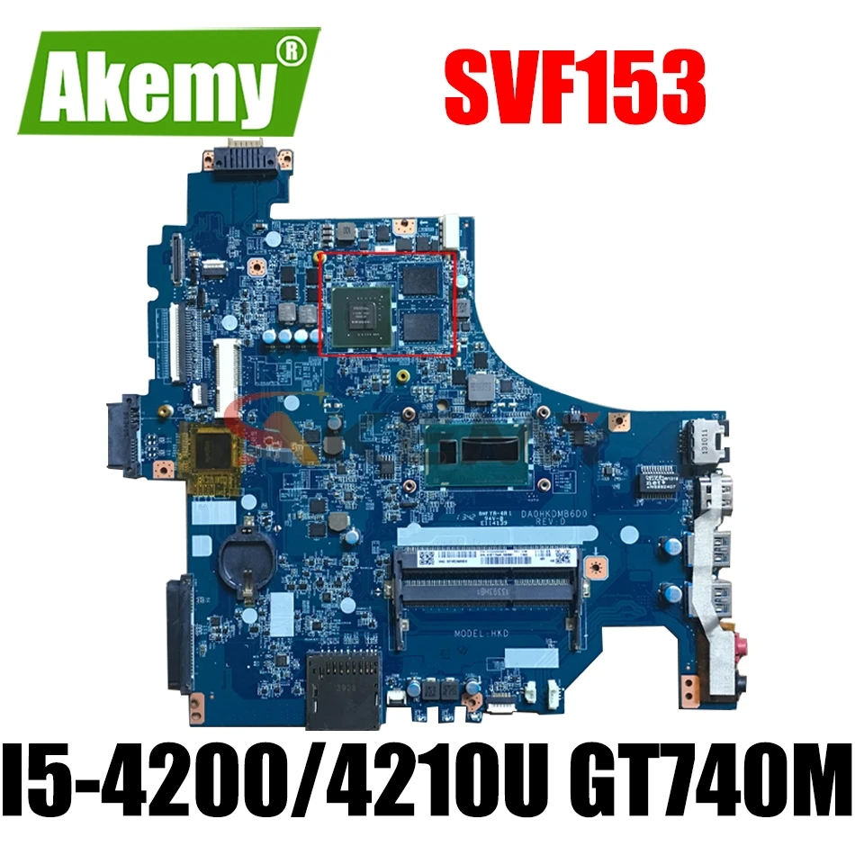 

For SONY SVF153 SVF153A1YM Laptop Motherboard A1971741A DA0HKDMB6D0 With I5-4200/4210U CPU GT740M 2GB GPU MB 100% fully Tested