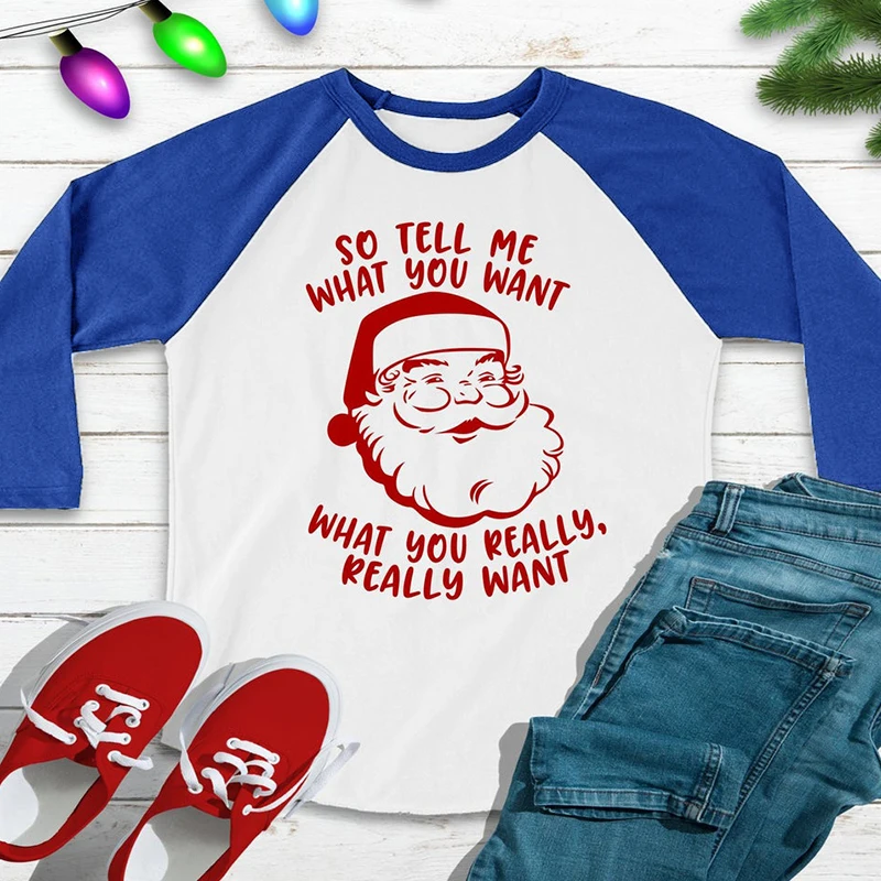 So Tell Me What You Want, рубашка с рукавом три четверти, повседневная, с круглым вырезом, стильная, хлопок, реглан, длинный рукав, графическая, Рождественская, Санта футболка