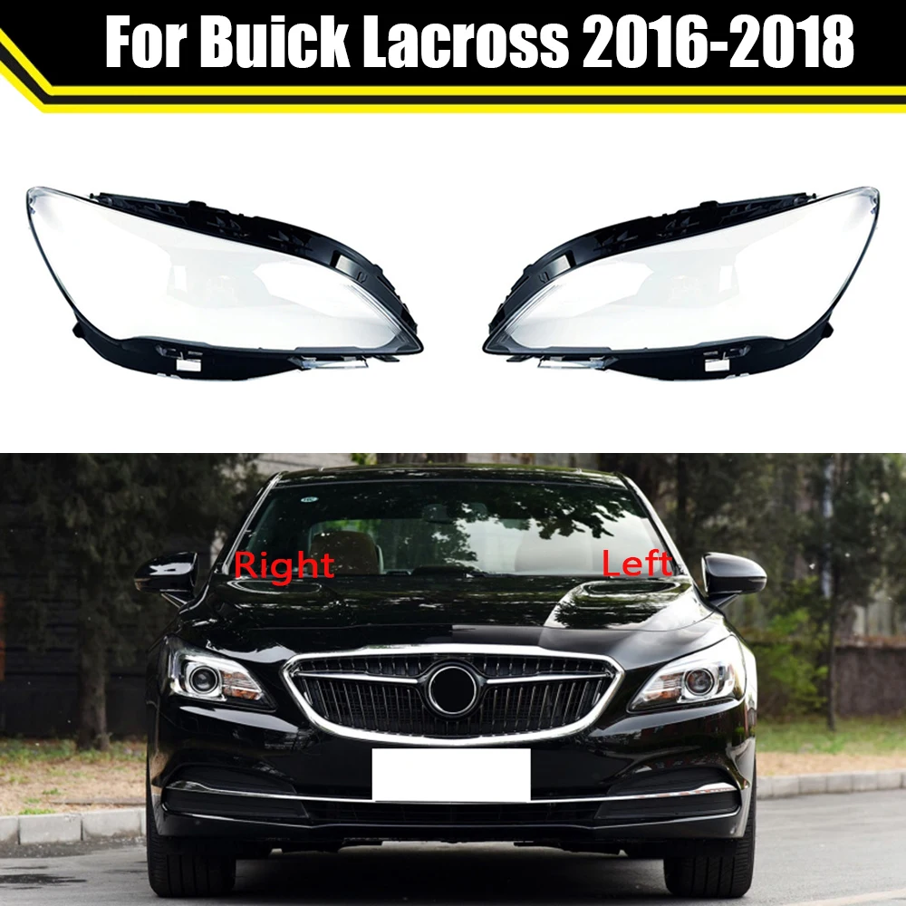 Car Front Headlight Glass Headlamp Transparent Lampshade Lampcover Caps Lamp Shell Lens Cover For Buick Lacross 2016 2017 2018