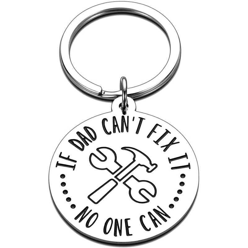 

Dad Keychains Stainless Steel Round Pendant Engraved Keyring Letter If Dad Can't Fix It No One Can Keychain Fathers Day Gift