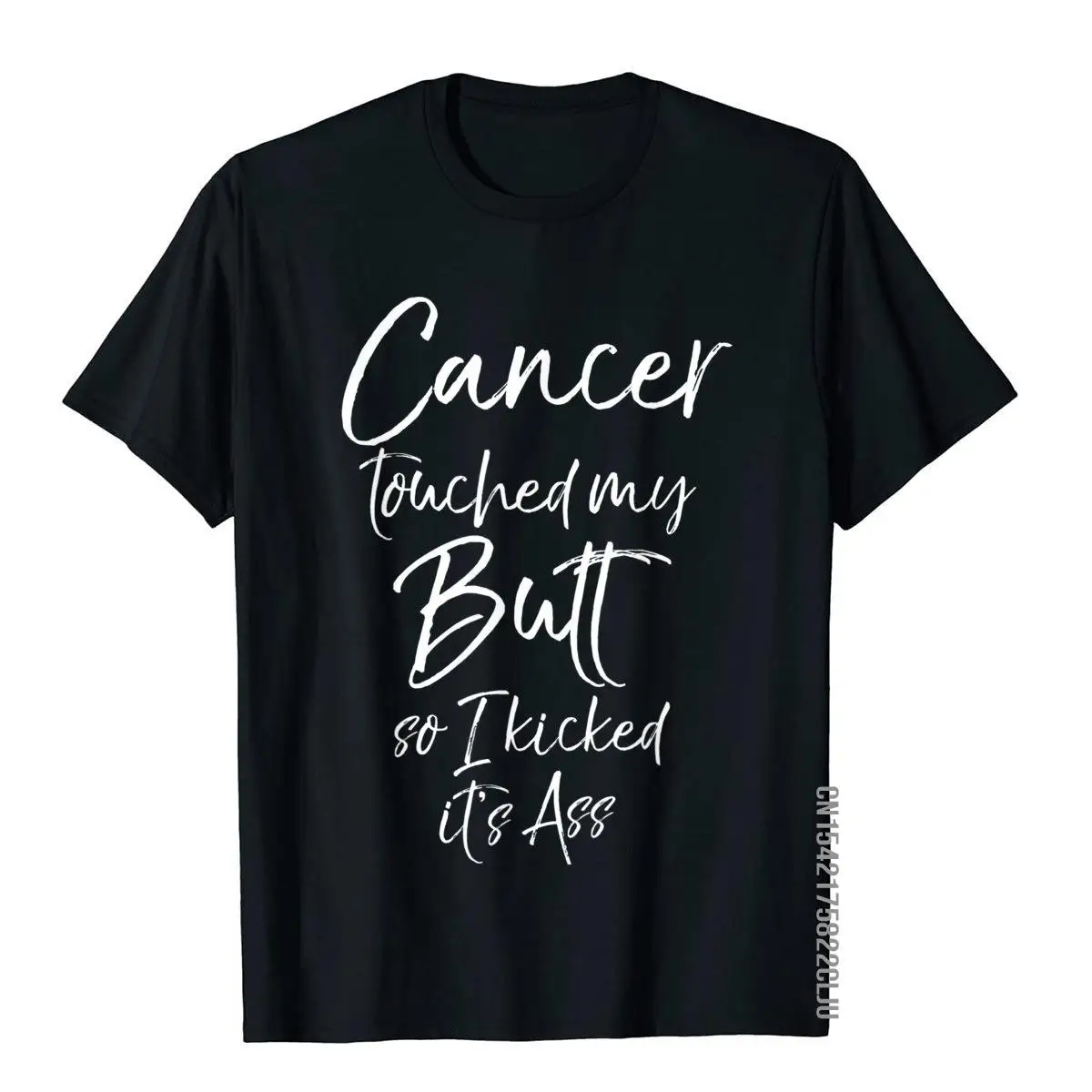 

Colon Cancer Fun Cancer Touched My Butt So I Kicked It's Ass T-Shirt Cotton Tees Normal Special Vintage T Shirts