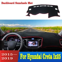 for hyundai creta ix25 2015 2019 car dashboard light pad instrument platform cover mats carpets car styling accessories