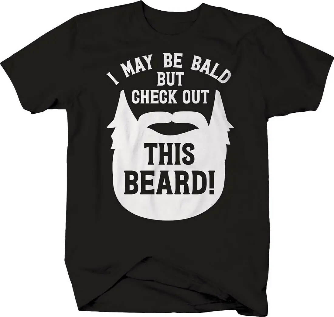

I May Be Bald But Check Out This Beard! Funny Moustache Silhouette T-Shirt. Summer Cotton O-Neck Short Sleeve Mens T Shirt New