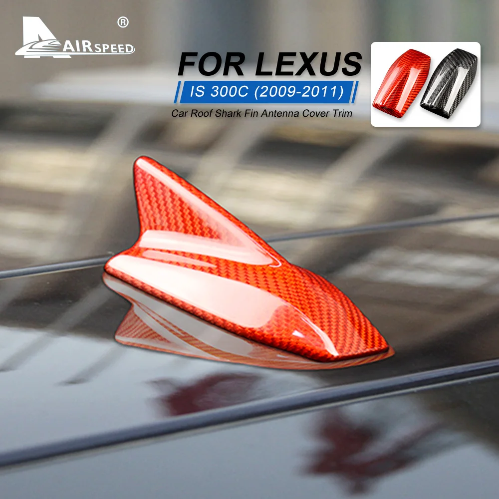 

AIRSPEED for Lexus IS 300C 2009-2011 Accessories Carbon Fiber Car Roof Shark Fin Antenna Cover Aerial Decoration Trim Sticker