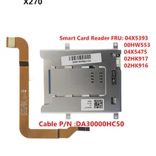 New For Lenovo Thinkpad X270 Smart Card Reader Cable 04x5393 04X5475 00HW553 Cable DA30000HC50