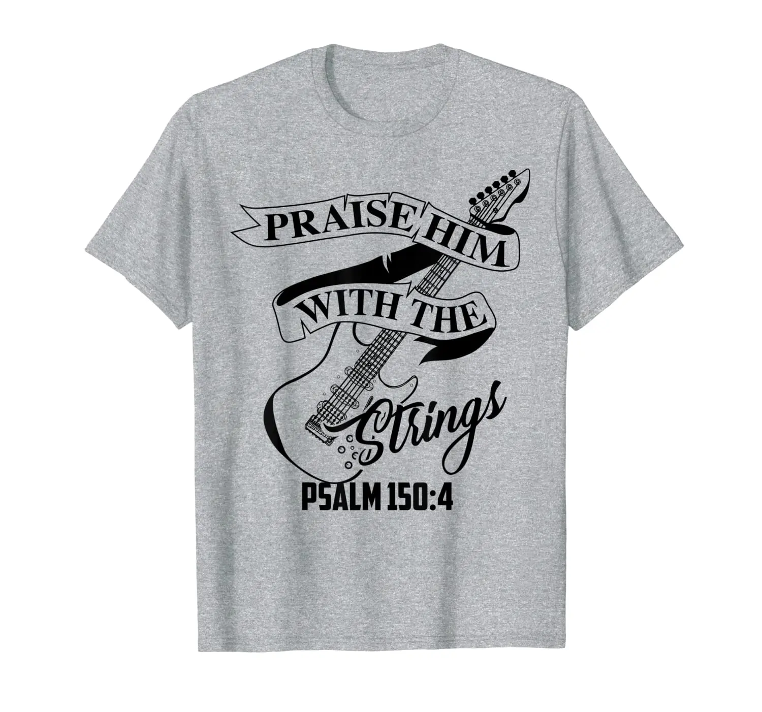 

Похвалить его струнами Псалом 150:4 забавная Подарочная футболка для гитариста
