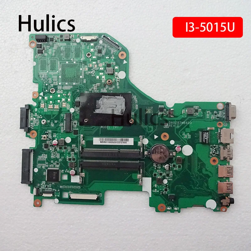 Hulics для acer Aspire E5-573 E5-573G Материнская плата ноутбука I3-5015U cpu NBC48110016 DA0ZRTMB6D0 материнская плата