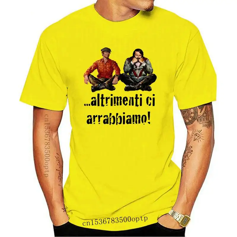 

New T-Shirt Shirt Bud Spencer Terence Hill otherwise we get angry