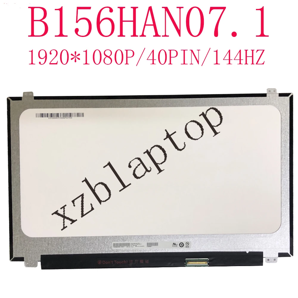 B156HAN07.1 15, 6  1920*1080 40Pin FHD IPS  144   72% Gamut  