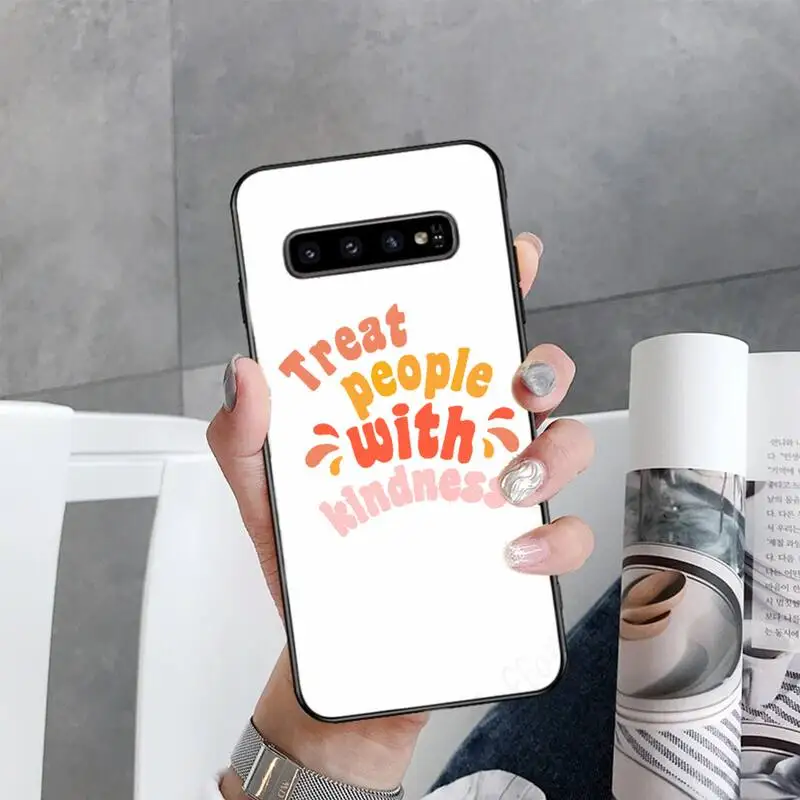 

treat people with kindness Phone Case For Samsung Galaxy S7 S8 S9 S10 S10e S20 s21 s30 plus lite Ultra 5g