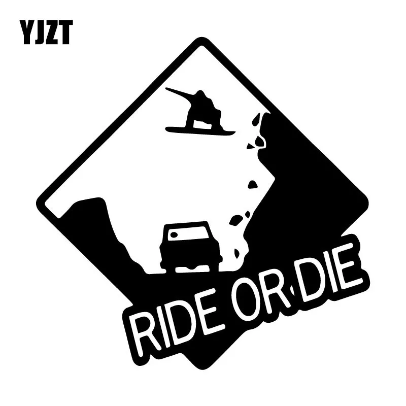 YJZT 16 3 см * 2 Ride Or Die креативная Виниловая Наклейка на сноуборд кузова автомобиля